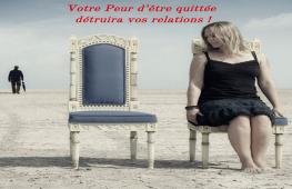 Tout le monde a peur d’être quitté par la personne aimée. Mais chez toi, cette peur est omniprésente. Tu es vraiment obsédée par cette angoisse !