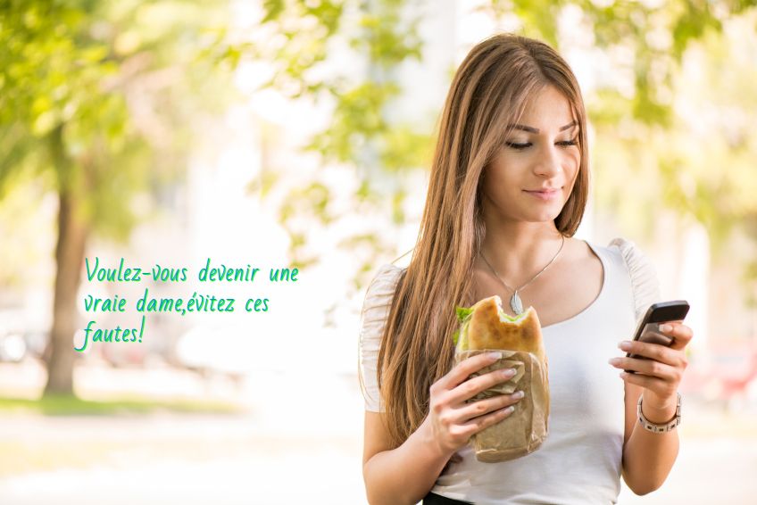 Voulez-vous devenir une vraie dame,évitez ces fautes!