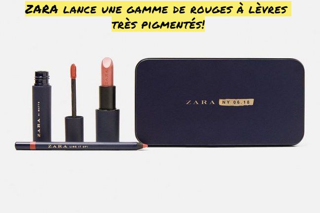 ZARA lance une gamme de rouges à lèvres très pigmentés!